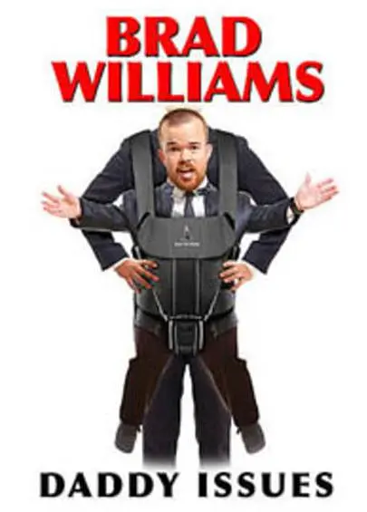 Brad Williams Daddy Issues